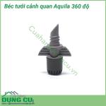 Béc tưới cảnh quan Aquila Jet Spray 360°